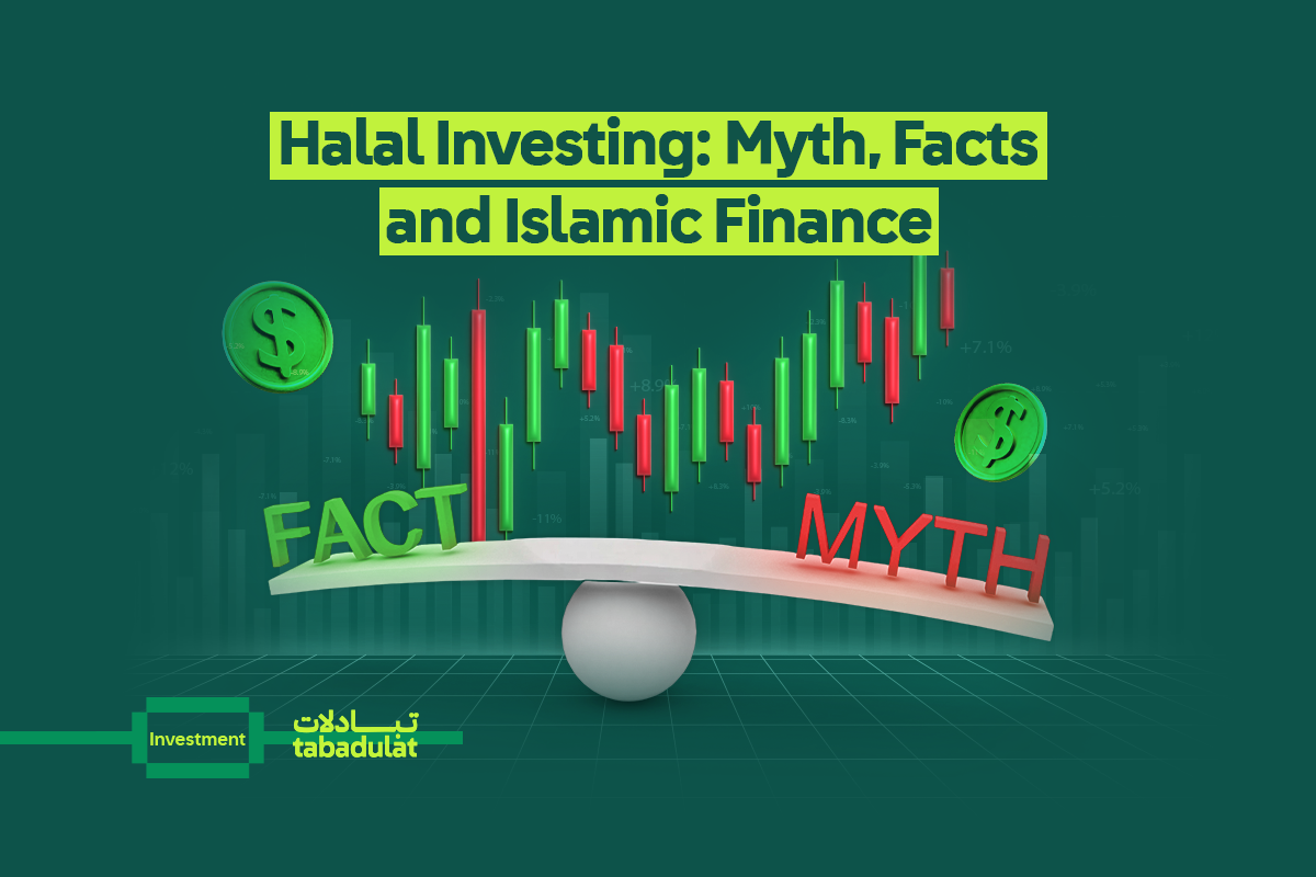 Halal Investing: Myth, Facts and Islamic Finance