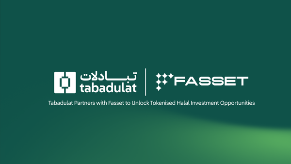 Tabadulat Partners with Fasset to Unlock Tokenised Halal Investments